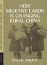 How Migrant Labor is Changing Rural China