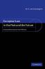 European Law in the Past and the Future