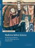 Medicine Before Science
