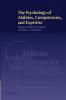 The Psychology of Abilities Competencies and Expertise