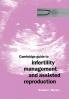 Cambridge Guide to Infertility Management and Assisted Reproduction
