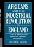 Africans and the Industrial Revolution in England