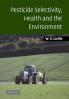 Pesticide Selectivity Health Envir
