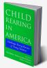 Child Rearing in America
