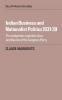 Indian Business and Nationalist Politics 1931 39
