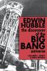 Edwin Hubble the Discoverer of the Big Bang Universe
