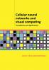 Cellular Neural Networks and Visual Computing
