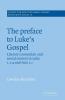 The Preface to Luke's Gospel
