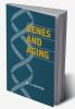 Genes and Aging