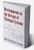 Developments in the Design of Thermal Systems