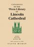 Catalogue of the Wren Library of Lincoln Cathedral