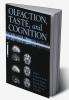 Olfaction Taste and Cognition