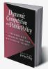 Dynamic Competition and Public Policy