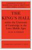 The King's Hall Within the University of Cambridge in the Later Middle Ages