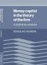 Money Capital in the Theory of the Firm