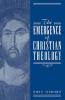 The Emergence of Christian Theology