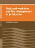 Reduced Worktime and the Management of Production