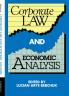 Corporate Law and Economic Analysis