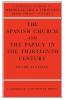 The Spanish Church and the Papacy in the Thirteenth Century