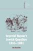 Imperial Russia's Jewish Question 1855 1881