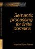 Semantic Processing for Finite Domains