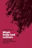Mind Body and Culture