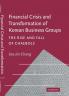 Financial Crisis and Transformation of Korean Business Groups