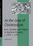 At the Gate of Christendom