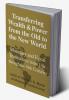 Transferring Wealth and Power from the Old to the New World