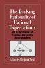 The Evolving Rationality of Rational Expectations