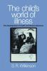 The Child's World of Illness