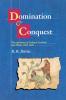 Domination and Conquest