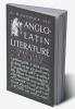 A History of Anglo-Latin Literature 1066 1422