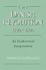 The Danish Revolution 1500 1800