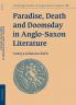 Paradise Death and Doomsday in Anglo-Saxon Literature