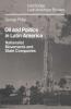 Oil and Politics in Latin America