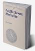 Anglo-Saxon Medicine