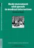 Body Movement and Speech in Medical Interaction