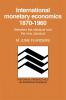 International Monetary Economics 1870 1960