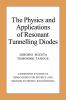 The Physics and Applications of Resonant Tunnelling Diodes