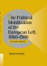 The Political Mobilization of the European Left 1860 1980