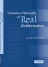 Towards a Philosophy of Real Mathematics