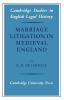 Marriage Litigation in Medieval England