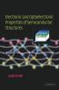 Electronic and Optoelectronic Properties of Semiconductor Structures