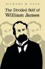 The Divided Self of William James