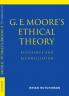 G. E. Moore's Ethical Theory