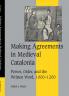 Making Agreements in Medieval Catalonia