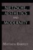 Nietzsche Aesthetics and Modernity