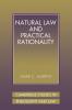 Natural Law and Practical Rationality