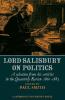 Lord Salisbury on Politics